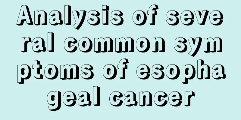 Analysis of several common symptoms of esophageal cancer