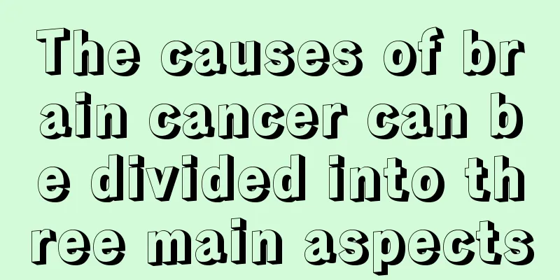 The causes of brain cancer can be divided into three main aspects