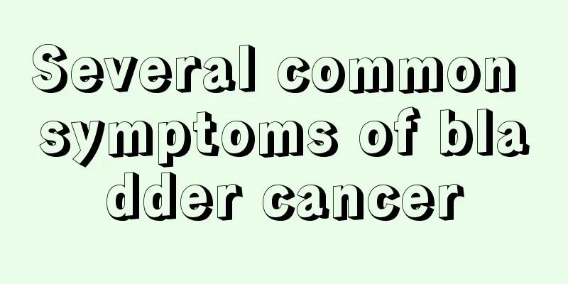 Several common symptoms of bladder cancer