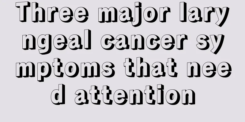 Three major laryngeal cancer symptoms that need attention