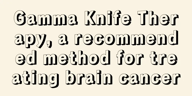 Gamma Knife Therapy, a recommended method for treating brain cancer