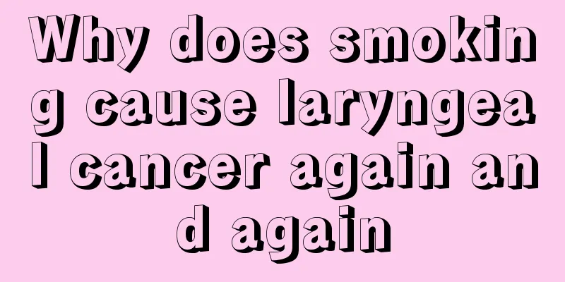 Why does smoking cause laryngeal cancer again and again