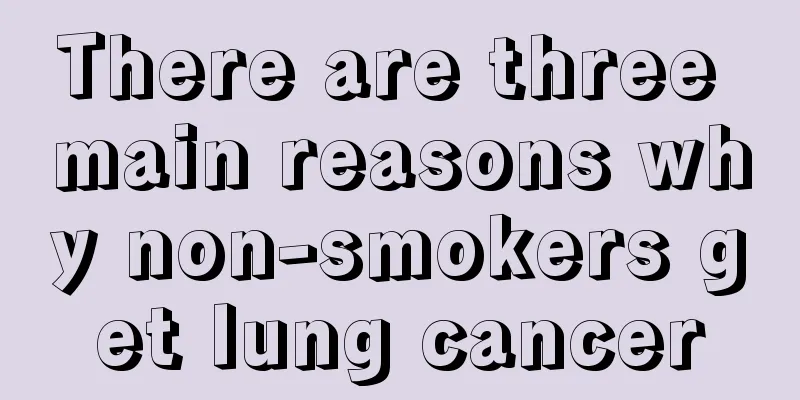 There are three main reasons why non-smokers get lung cancer