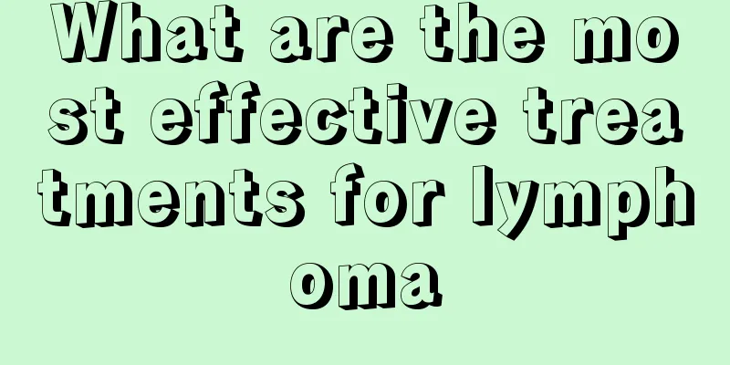 What are the most effective treatments for lymphoma
