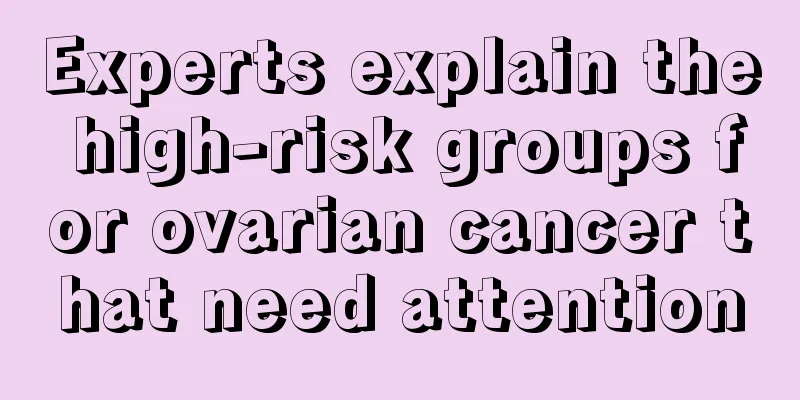 Experts explain the high-risk groups for ovarian cancer that need attention