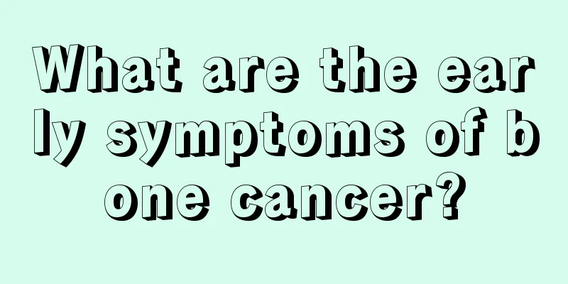 What are the early symptoms of bone cancer?
