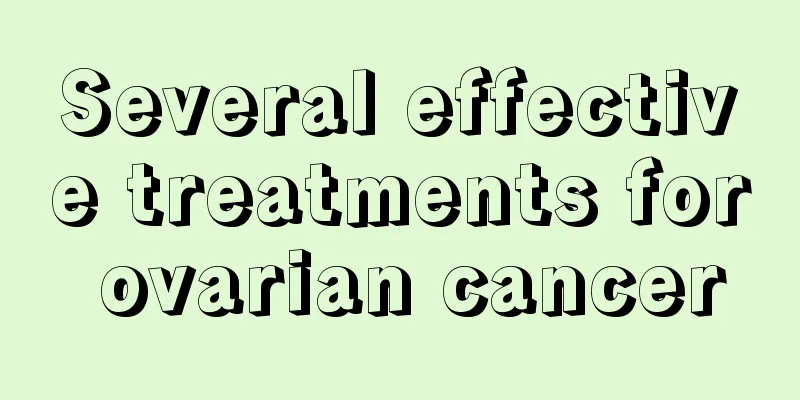 Several effective treatments for ovarian cancer