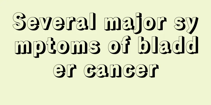 Several major symptoms of bladder cancer