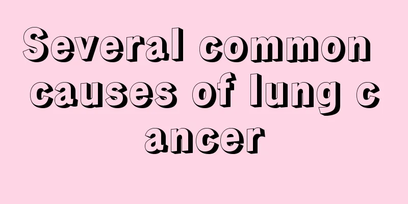 Several common causes of lung cancer