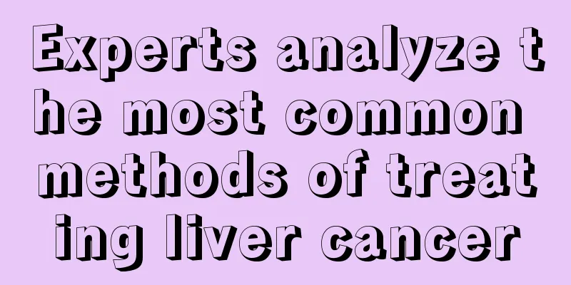 Experts analyze the most common methods of treating liver cancer