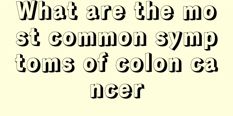 What are the most common symptoms of colon cancer