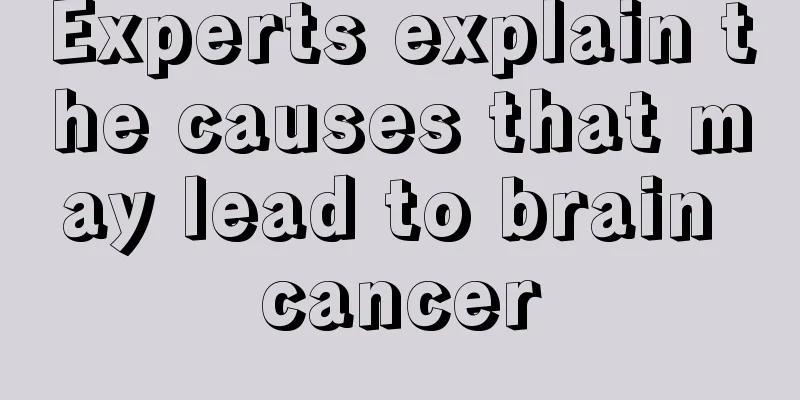 Experts explain the causes that may lead to brain cancer