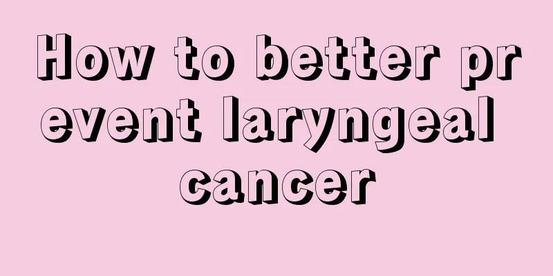 How to better prevent laryngeal cancer