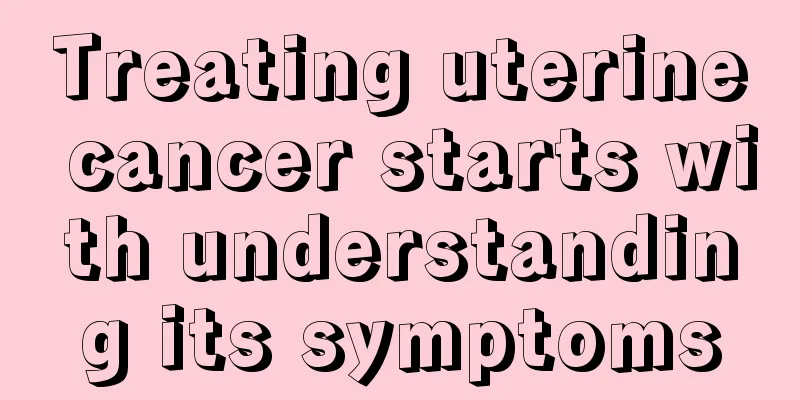 Treating uterine cancer starts with understanding its symptoms