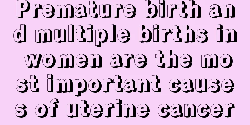 Premature birth and multiple births in women are the most important causes of uterine cancer