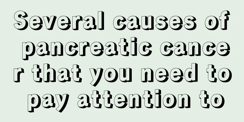Several causes of pancreatic cancer that you need to pay attention to