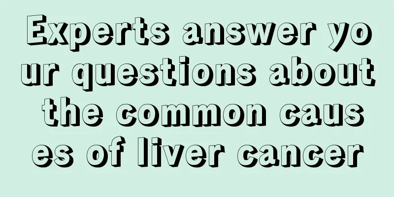 Experts answer your questions about the common causes of liver cancer