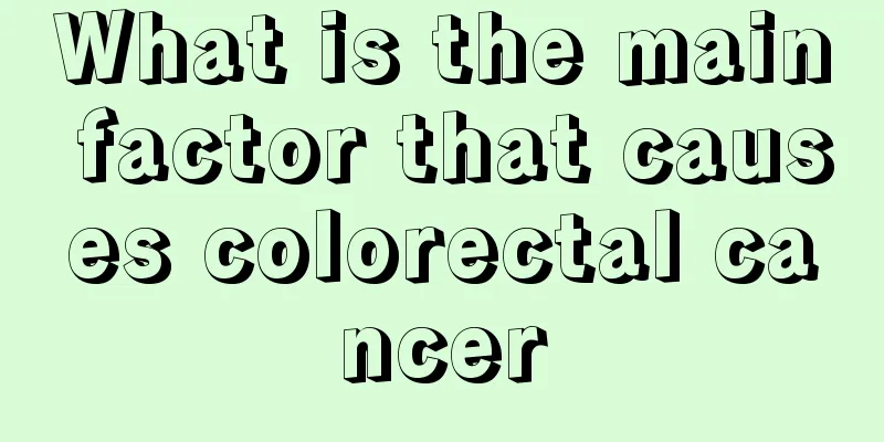 What is the main factor that causes colorectal cancer