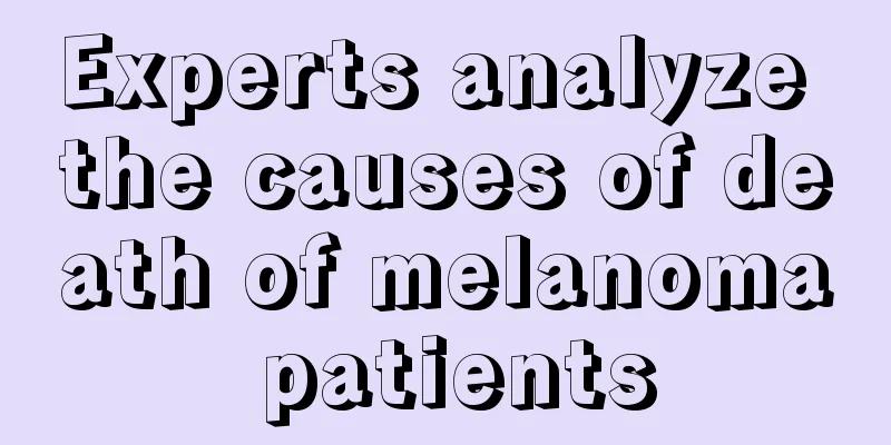 Experts analyze the causes of death of melanoma patients