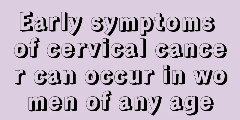 Early symptoms of cervical cancer can occur in women of any age