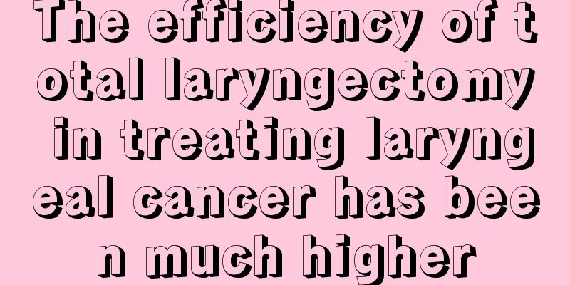 The efficiency of total laryngectomy in treating laryngeal cancer has been much higher