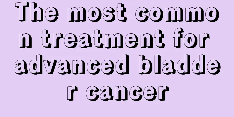 The most common treatment for advanced bladder cancer