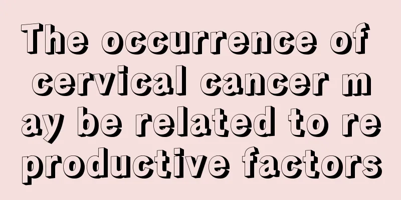 The occurrence of cervical cancer may be related to reproductive factors