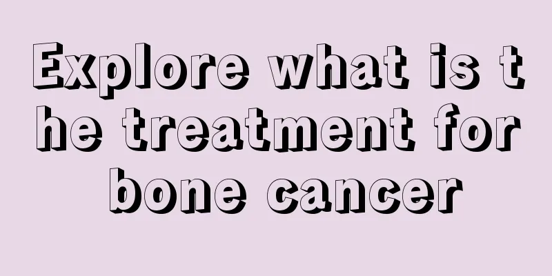 Explore what is the treatment for bone cancer