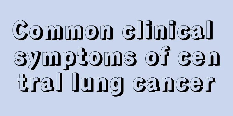 Common clinical symptoms of central lung cancer