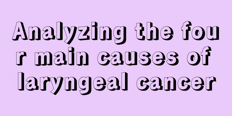Analyzing the four main causes of laryngeal cancer