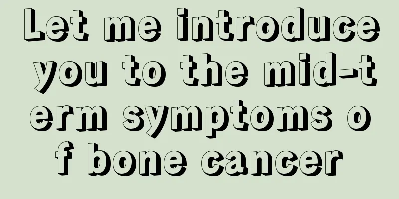 Let me introduce you to the mid-term symptoms of bone cancer