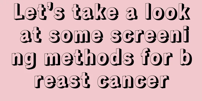 Let’s take a look at some screening methods for breast cancer