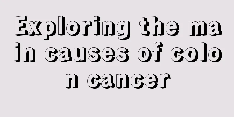Exploring the main causes of colon cancer