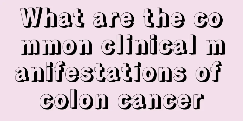 What are the common clinical manifestations of colon cancer