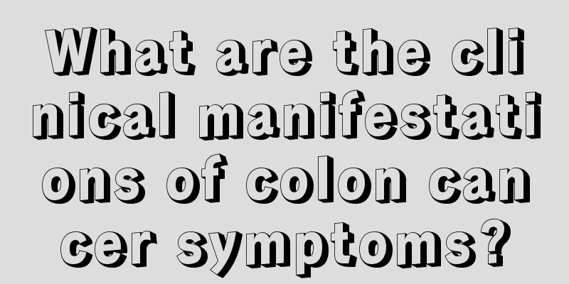 What are the clinical manifestations of colon cancer symptoms?
