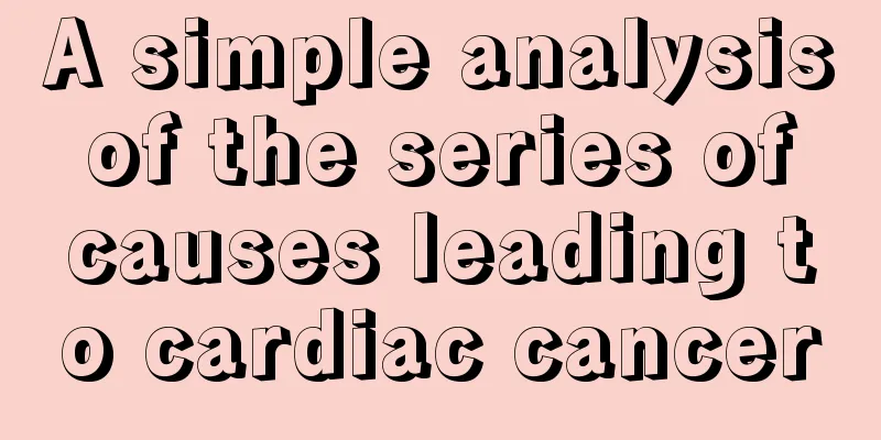 A simple analysis of the series of causes leading to cardiac cancer