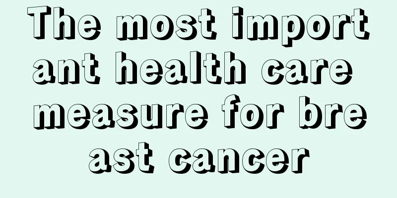 The most important health care measure for breast cancer