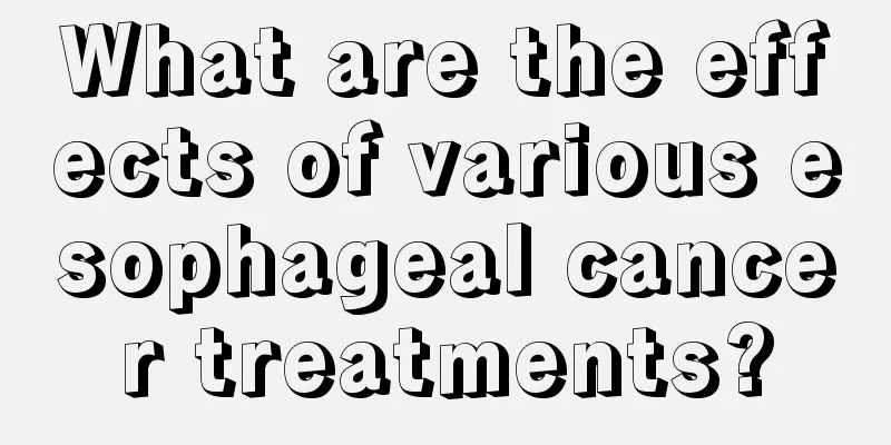 What are the effects of various esophageal cancer treatments?