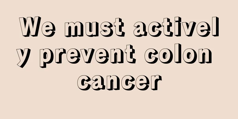 We must actively prevent colon cancer