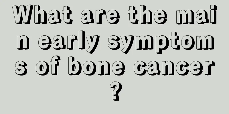 What are the main early symptoms of bone cancer?