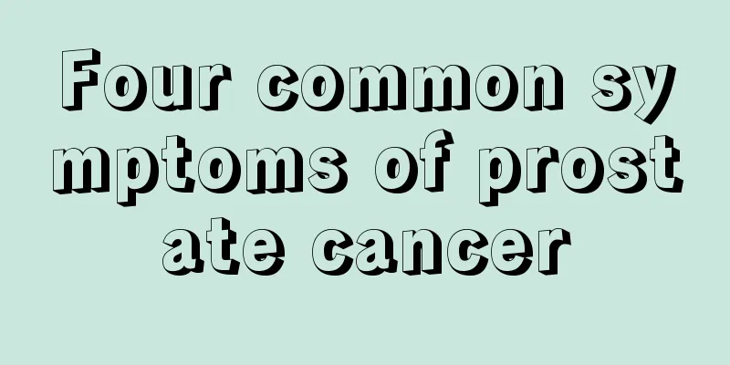 Four common symptoms of prostate cancer