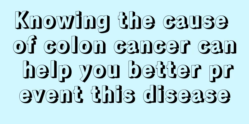 Knowing the cause of colon cancer can help you better prevent this disease