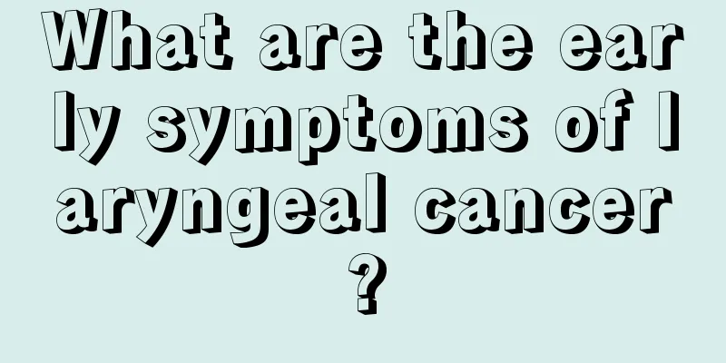 What are the early symptoms of laryngeal cancer?