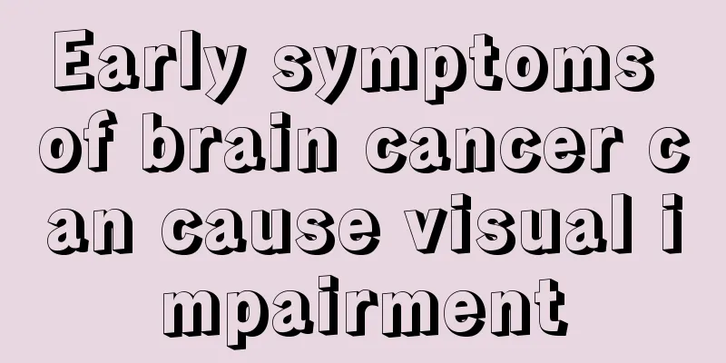Early symptoms of brain cancer can cause visual impairment