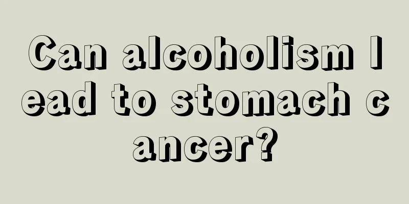 Can alcoholism lead to stomach cancer?