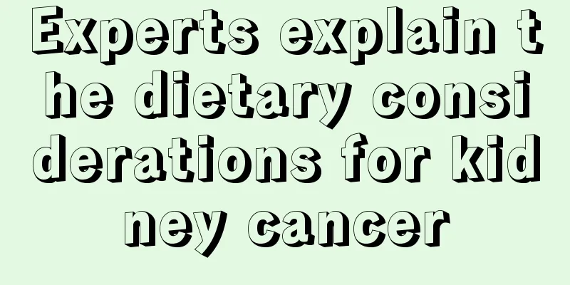 Experts explain the dietary considerations for kidney cancer