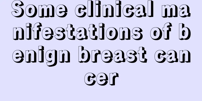 Some clinical manifestations of benign breast cancer