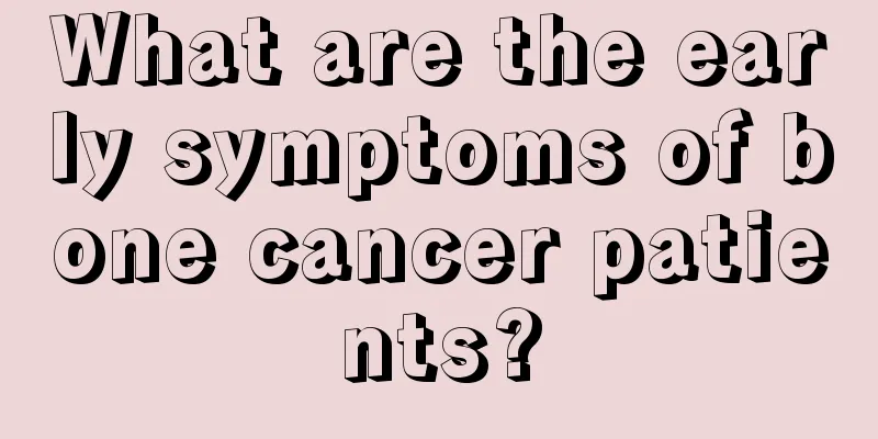 What are the early symptoms of bone cancer patients?