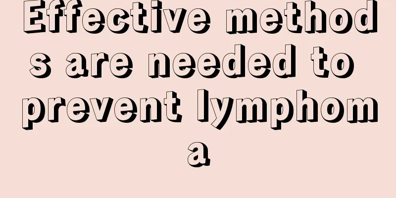 Effective methods are needed to prevent lymphoma