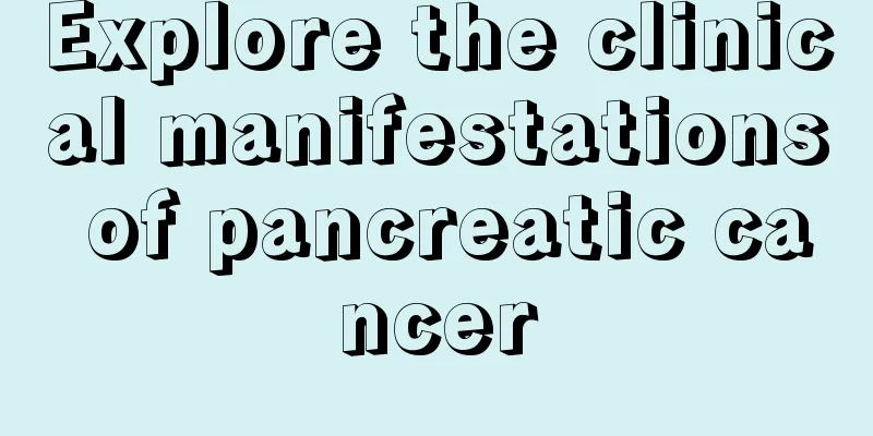 Explore the clinical manifestations of pancreatic cancer